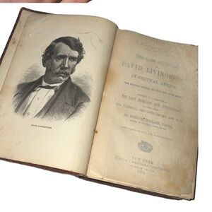 147 YR OLD BOOK THE LAST JOURNALS OF DAVID LIVINGSTON IN CENTRAL AFRICA 1875